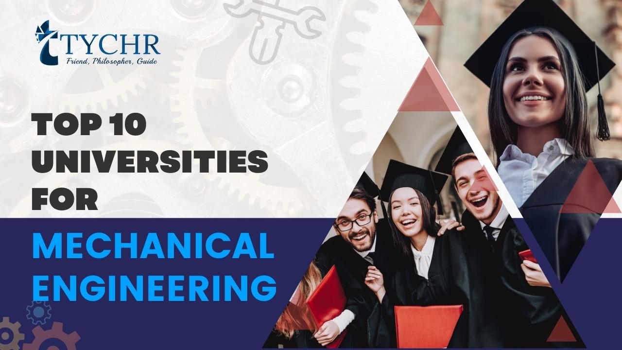 Top 10 universities for mechanical engineering