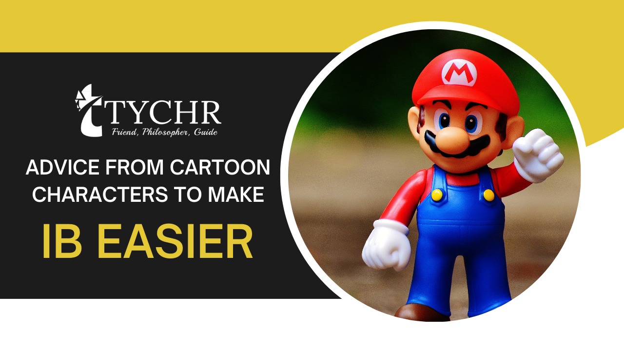 Advice From Cartoon Characters To Make IB Easier